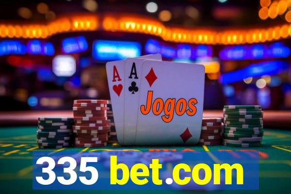 335 bet.com
